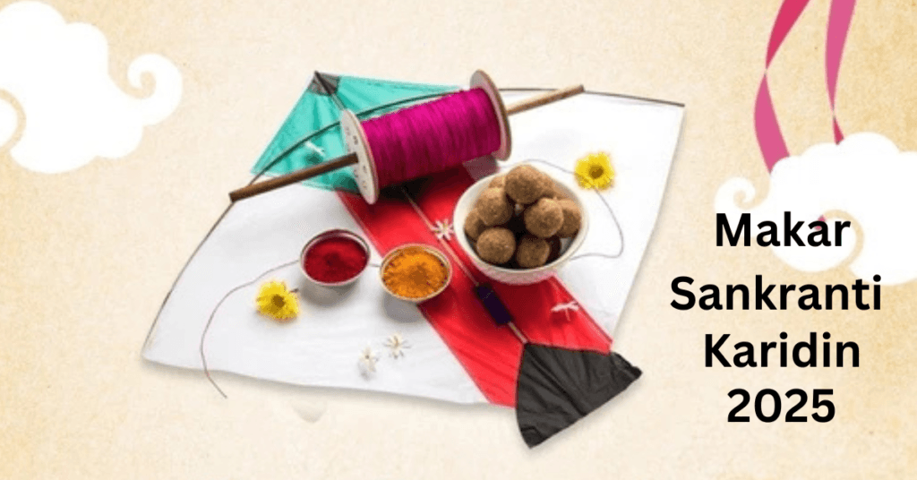 Makar Sankranti karidin 2025